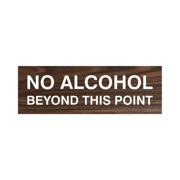 Basic No Alcohol Beyond This Point Sign (Walnut) - Small