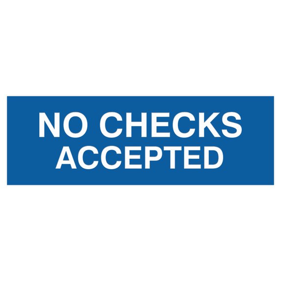Basic No Checks Accepted Sign (Blue) - Large