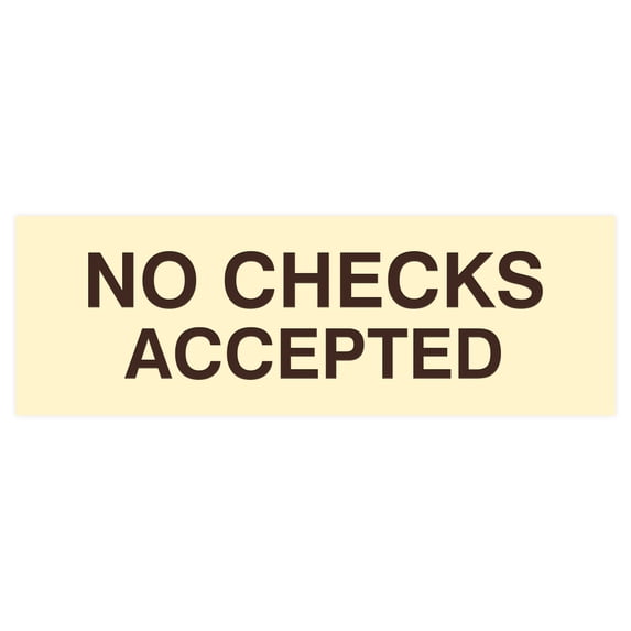 Basic No Checks Accepted Sign (Ivory/Dark Brown) - Small