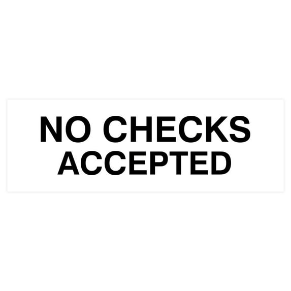 Basic No Checks Accepted Sign (White) - Small
