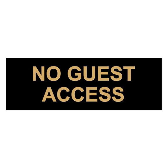 Basic No Guest Access Sign (Black /Gold) - Small
