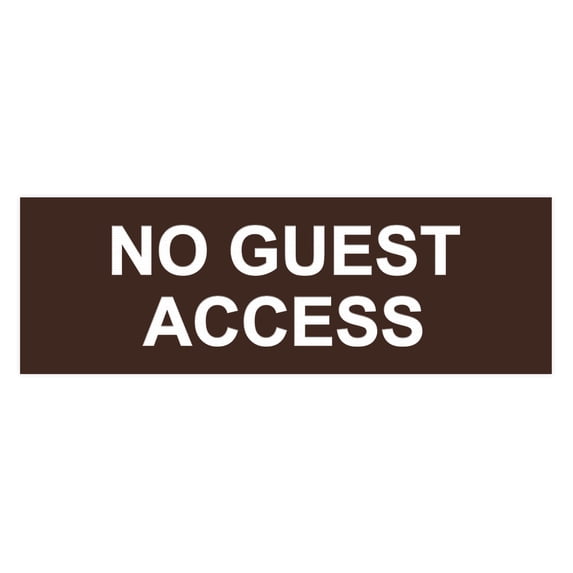 Basic No Guest Access Sign (Dark Brown) - Small
