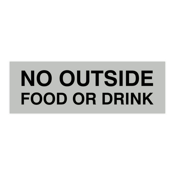 Basic No Outside Food or Drink Door / Wall Sign - Lt Gray - Large
