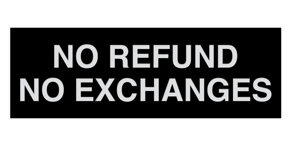 Basic No Refund No Exchange Sign (Black / Silver) - Small - Walmart ...