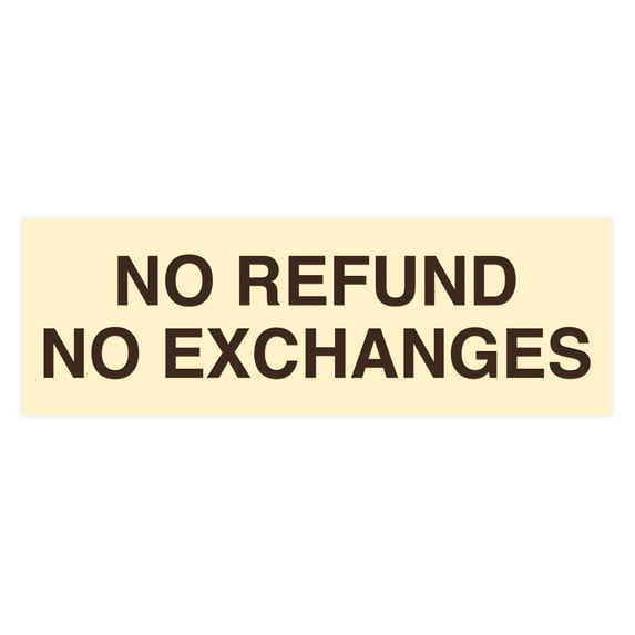 Basic No Refund No Exchange Sign (Ivory/Dark Brown) - Large