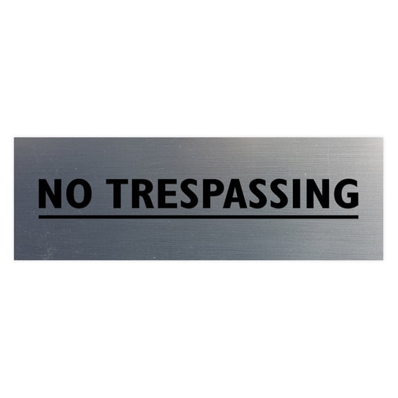 Basic No Trespassing Sign (Brushed Silver) - Large