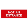 thumbnail image 1 of Basic Not An Entrance Sign (Red) - Large, 1 of 5