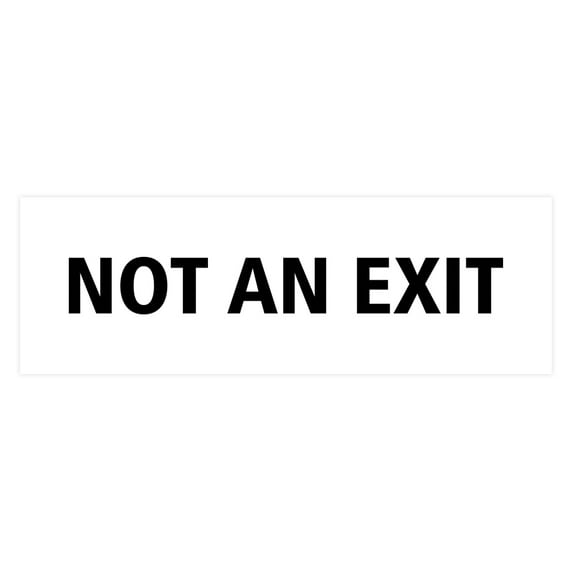 Basic Not An Exit Sign (White) - Medium