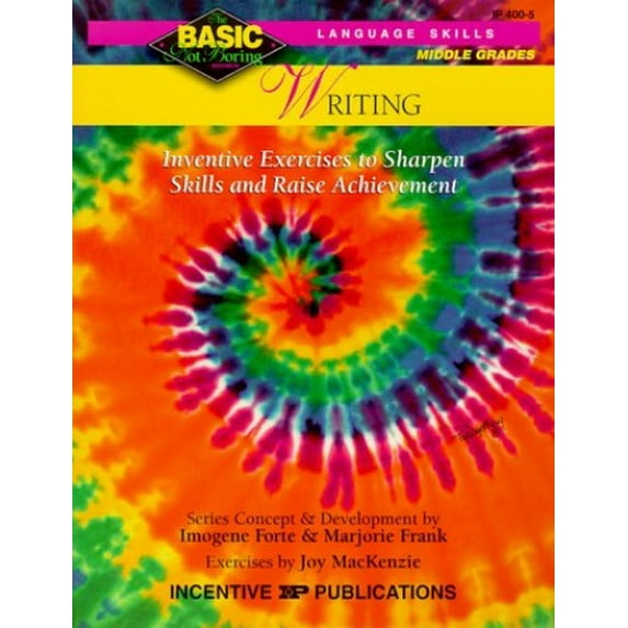 Pre-Owned Writing Basic/Not Boring 6-8+: Inventive Exercises to Sharpen Skills and Raise Achievement (Paperback) 0865303657 9780865303652