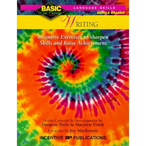 Pre-Owned Writing Basic/Not Boring 6-8+: Inventive Exercises to Sharpen Skills and Raise Achievement (Paperback) 0865303657 9780865303652