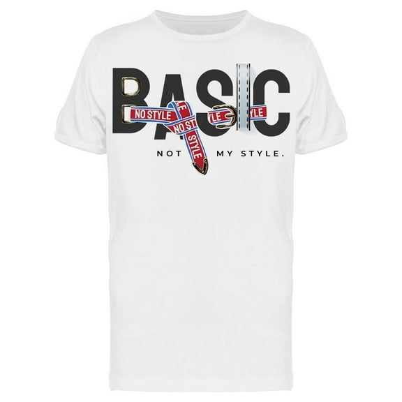 Basic Not My Style T-Shirt Men -Image by Shutterstock, Male Small