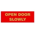 thumbnail image 1 of Basic OPEN DOOR SLOWLY Sign - Red / Gold (Large), 1 of 5