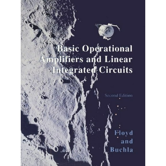 Pre-Owned Basic Operational Amplifiers and Linear Integrated Circuits (2nd Edition) (Paperback) 0130829870 9780130829870