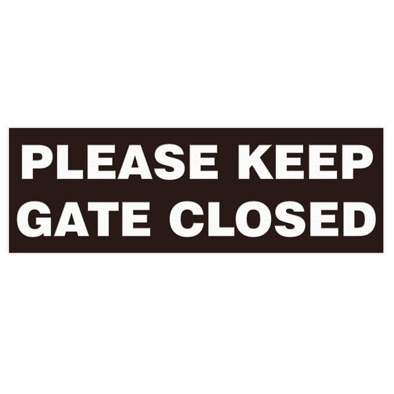 Basic PLEASE KEEP GATE CLOSED Sign - Dark Brown (Large)