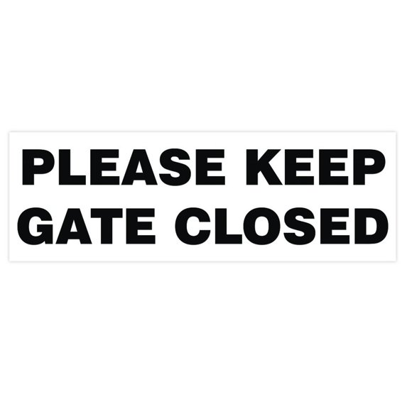 Basic PLEASE KEEP GATE CLOSED Sign - White (Medium)