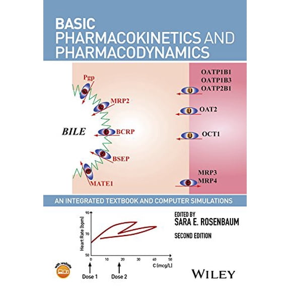 Pre-Owned Basic Pharmacokinetics and Pharmacodynamics: An Integrated Textbook and Computer Simulations, 9781119143154, 1119143152, Paperback, 2 edition