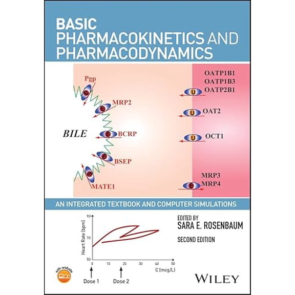 Pre-Owned Basic Pharmacokinetics and Pharmacodynamics: An Integrated Textbook and Computer Simulations, 9781119143154, 1119143152, Paperback, 2 edition