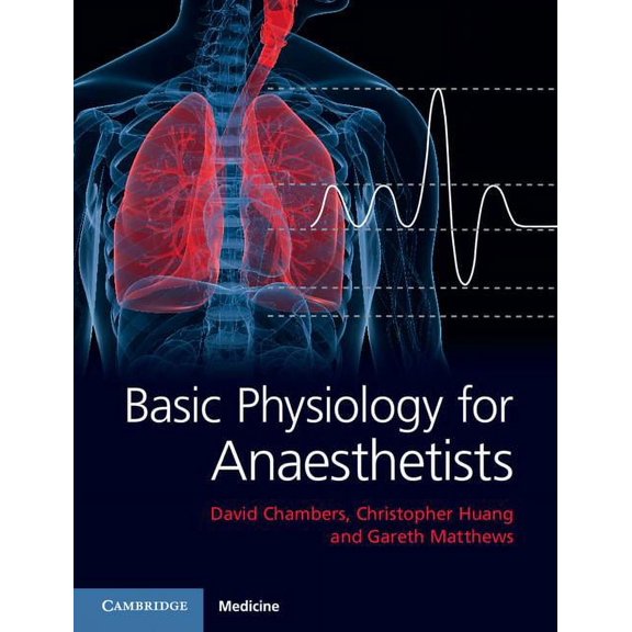 Basic Physiology for Anaesthetists, (Paperback)