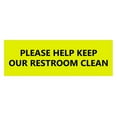 thumbnail image 1 of Basic Please Help Keep Our Restroom Clean Sign (Yellow / Black) - Medium, 1 of 5