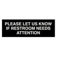 thumbnail image 1 of Basic Please Let Us Know If Restroom Needs Attention Sign (Black) - Small, 1 of 5