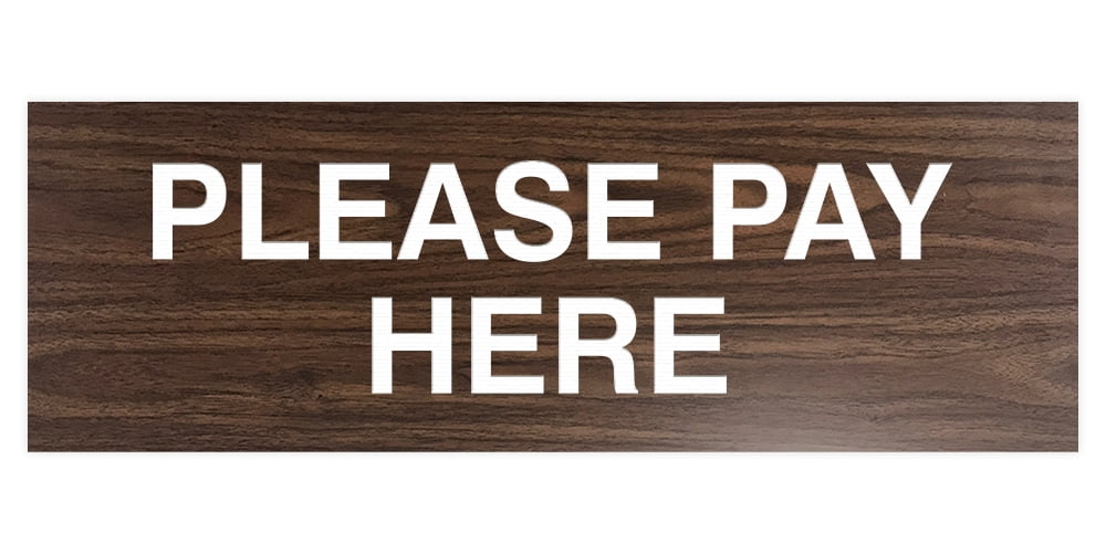 Basic Please Pay Here Sign (Walnut) - Medium - Walmart.com