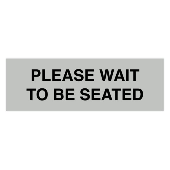 Basic Please Wait To Be Seated (Lt Gray) - Large