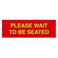 thumbnail image 1 of Basic Please Wait To Be Seated (Red/Yellow) - Large, 1 of 5