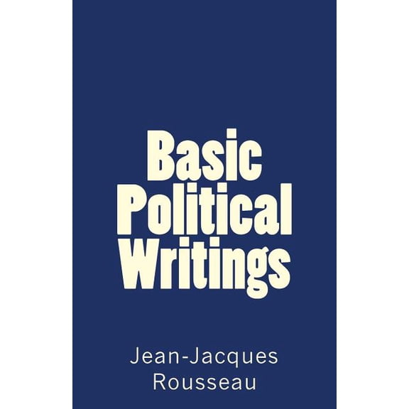 Basic Political Writings (Paperback) by Jean-Jacques Rousseau
