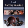 thumbnail image 1 of Basic Pottery Making: A Complete Guide, (Paperback), 1 of 1
