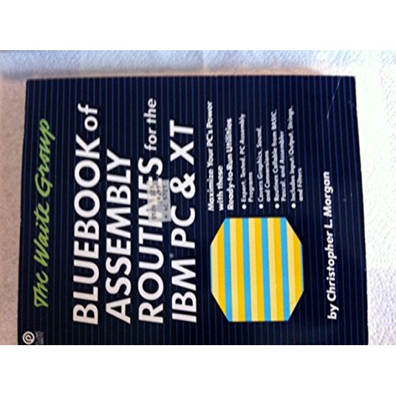 Pre-Owned Bluebook Assembly Routines for the IBM PC & XT (Paperback) 0452254981 9780452254985