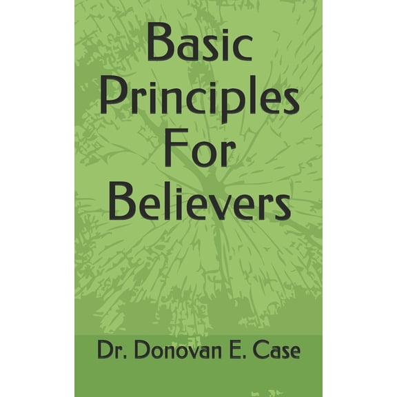 Basic Principles For Believers (Paperback)