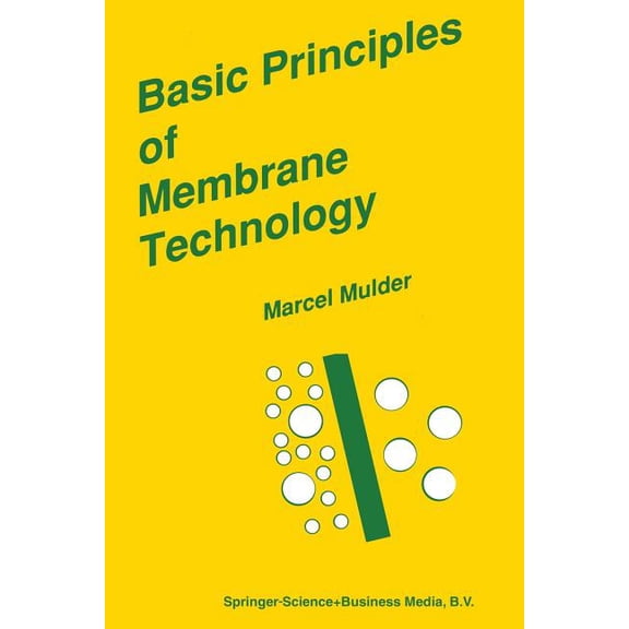 Basic Principles of Membrane Technology, (Paperback)