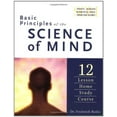 thumbnail image 1 of Pre-Owned Basic Principles of the Science of Mind: Twelve Lesson Home Study Course (Paperback) 0875164048 9780875164045, 1 of 1