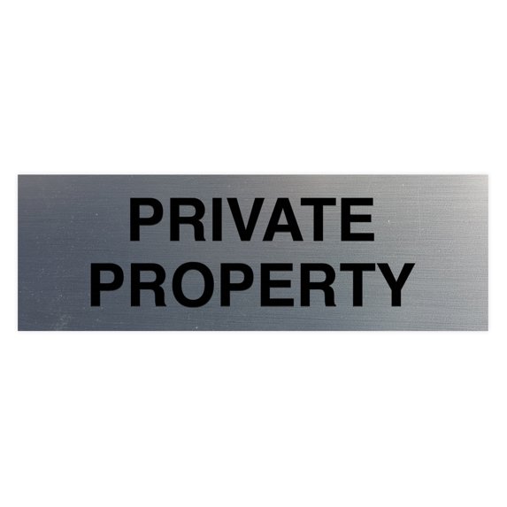Basic Private Property Sign (Brushed Silver) - Small