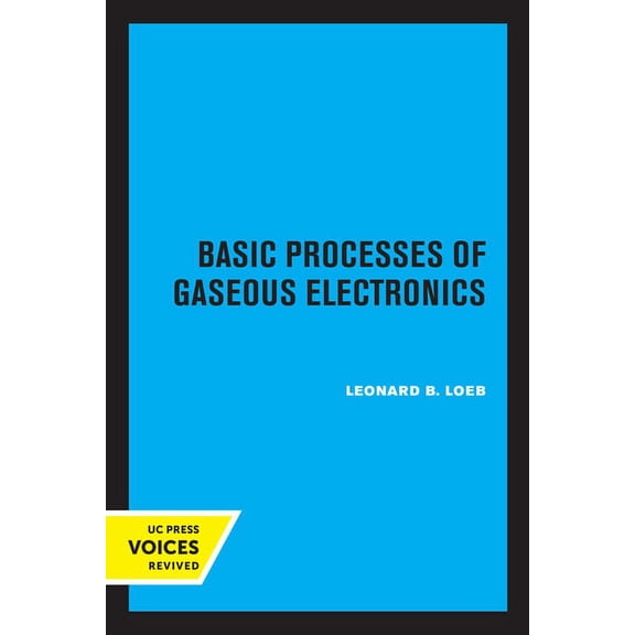 Basic Processes of Gaseous Electronics, (Paperback)
