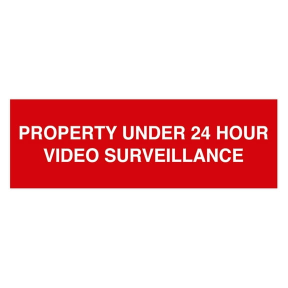 Basic Property Under 24 Hour Video Surveillance Sign (Red) - Small