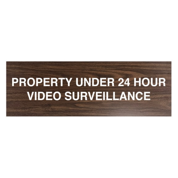 Basic Property Under 24 Hour Video Surveillance Sign (Walnut) - Small