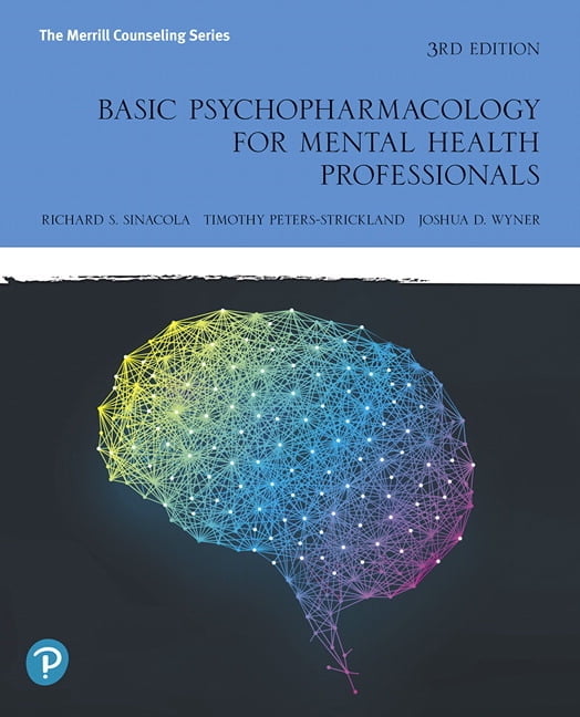 RICHARD SINACOLA; TIMOTHY PETERS-STRICKLAND; JOSHUA WYNER Basic Psychopharmacology for Mental Health Professionals, (Paperback)