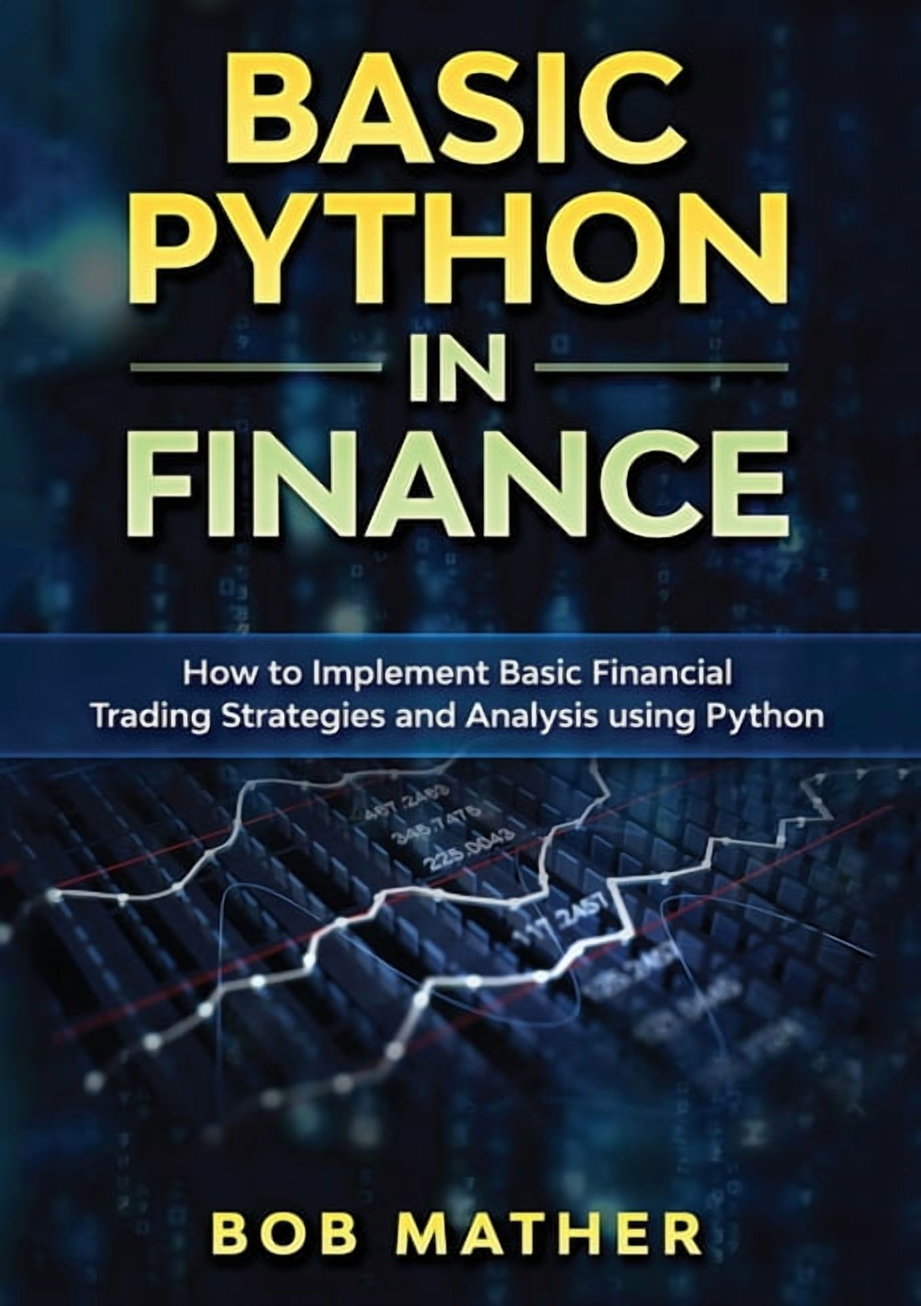 Basic Python in Finance: How to Implement Financial Trading Strategies ...