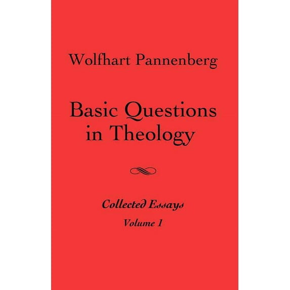 Basic Questions in Theology, Volume 1, (Paperback)