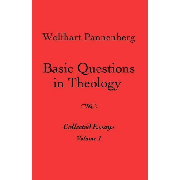 Basic Questions in Theology, Vol. 1 (Paperback)