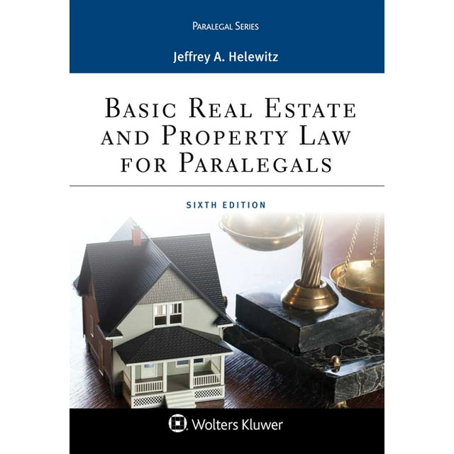 Basic Real Estate and Property Law for Paralegals