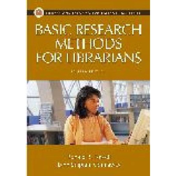 Pre-Owned Basic Research Methods For Librarians (Library & Information Science Text) (Paperback) 1591581125 9781591581123