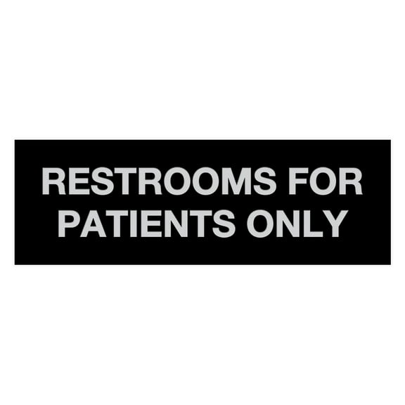 Basic Restrooms For Patients Only Sign(Black / Silver) - Small