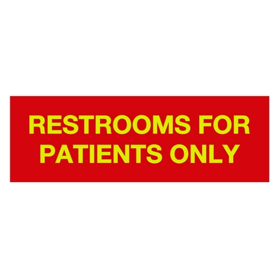 Basic Restrooms For Patients Only Sign(Red/Yellow) - Medium