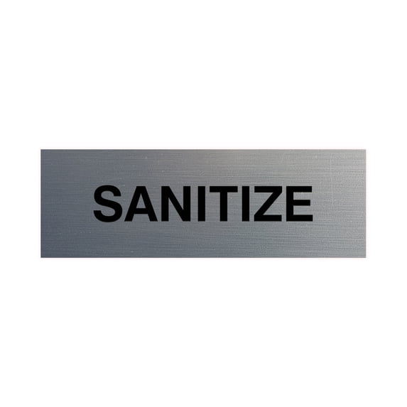 Basic Sanitize Sign (Brushed Silver) - Large