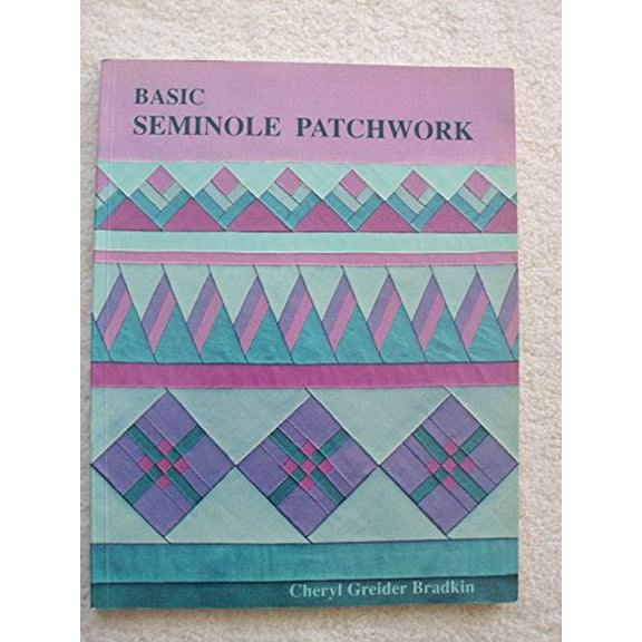 Pre-Owned Basic Seminole Patchwork (Paperback) 0942786505 9780942786507