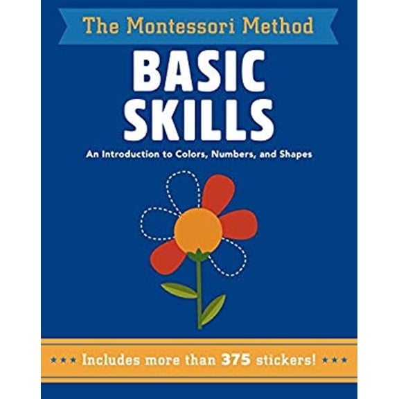 Pre-Owned Montessori Method: Basic Skills, Volume 11: An Introduction to Colors, Numbers, and Shapes (Paperback)
