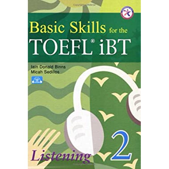 Pre-Owned Basic Skills for the TOEFL iBT 2, Listening Book (with 3 Audio CDs, Transcripts, & Answer Key) 9781599661551