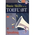 thumbnail image 1 of Pre-Owned Basic Skills for the TOEFL iBT 3, Speaking Book w/Audio CDs, Transcript Answer Key Paperback Edaan Getzel, Tanya Yaunish, 1 of 1